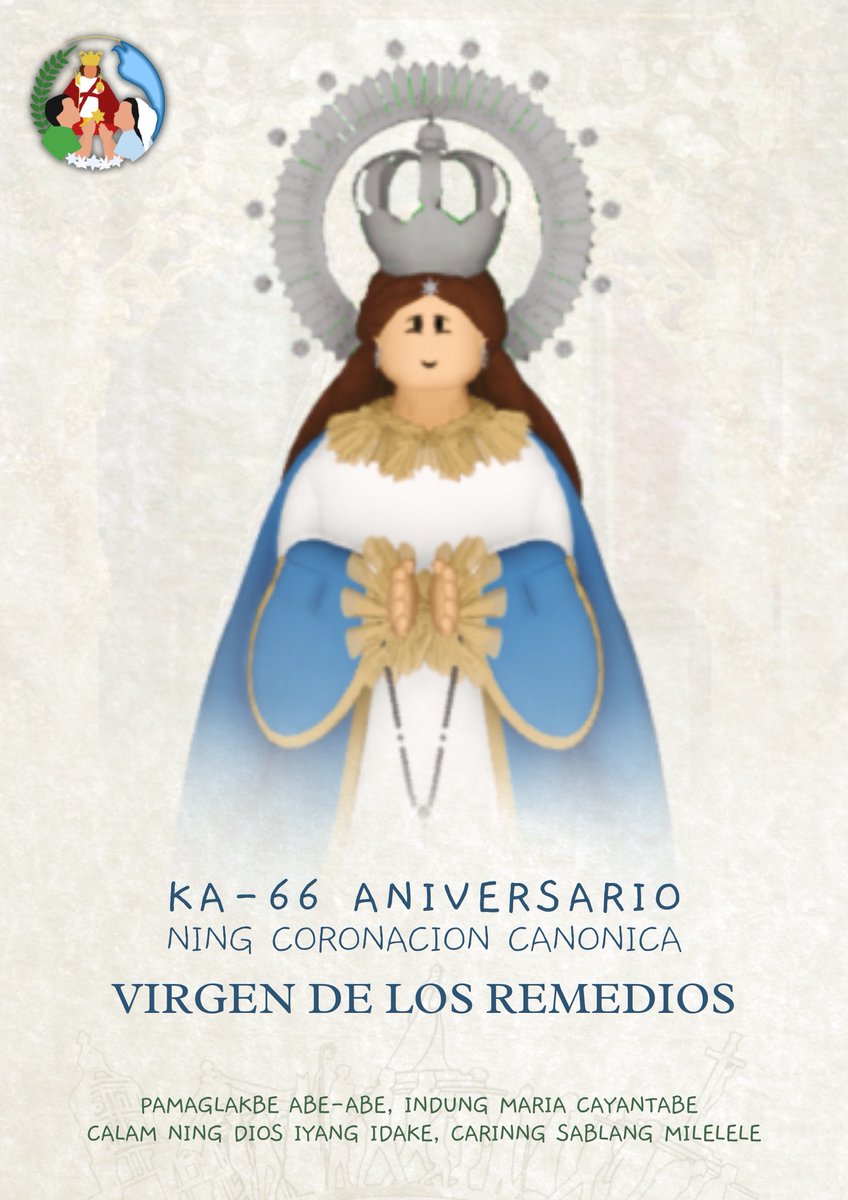 SanFernandoRBX's tweet photo. Today we commemorate the 66th Canonical Coronation Anniversary of Virgen De Los Remedios, Patrona de la Pampanga.
"Pamaglakbe Abe-Abe, Indung Maria Cayantabe, Calam ning Dios iyake Idake, Caring Sablang Milelele"
VIVA LA VIRGEN!!
#VDLR@66
#RCASFRBLX https://t.co/8FqDcxhkOQ