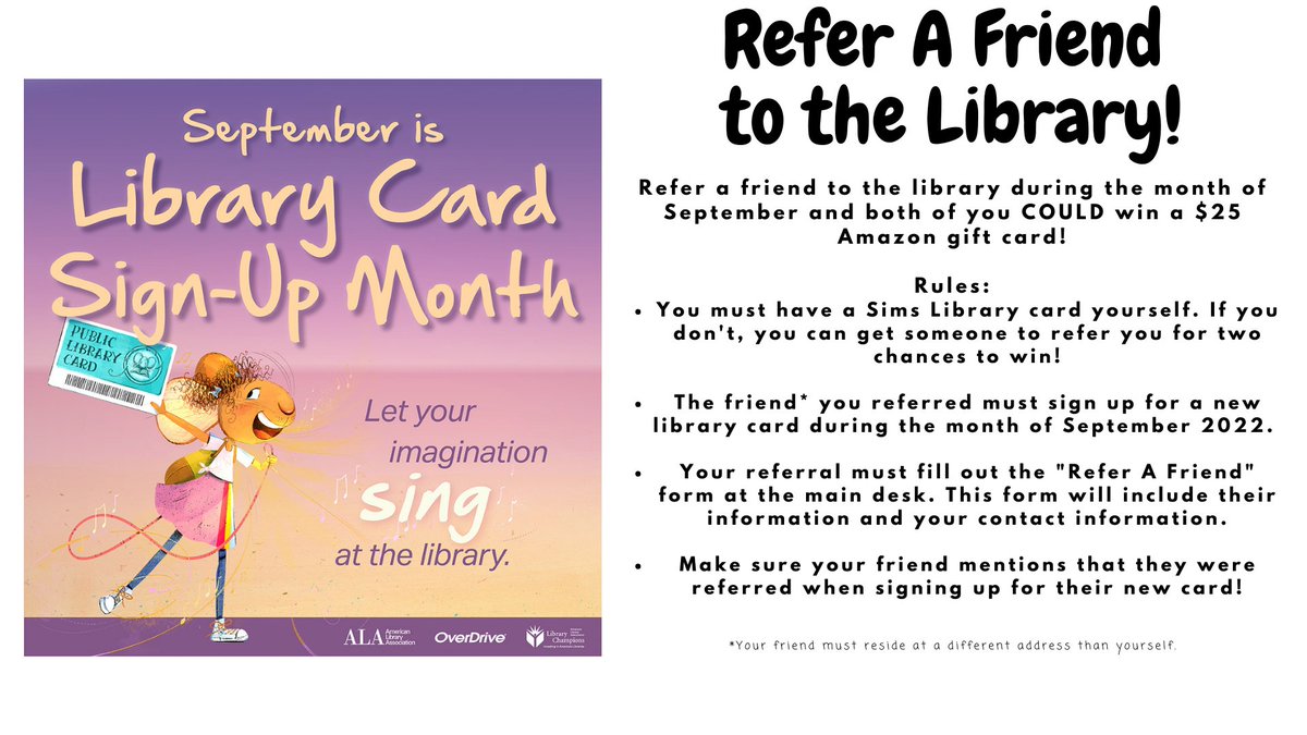 NPSimsLibrary's tweet photo. Refer a friend to the library during the month of September and both of you COULD win a $25 Amazon gift card!

*Rules Apply: visit https://t.co/JV1i6iPlsE to see all rules! https://t.co/Pmhm0wdM5l
