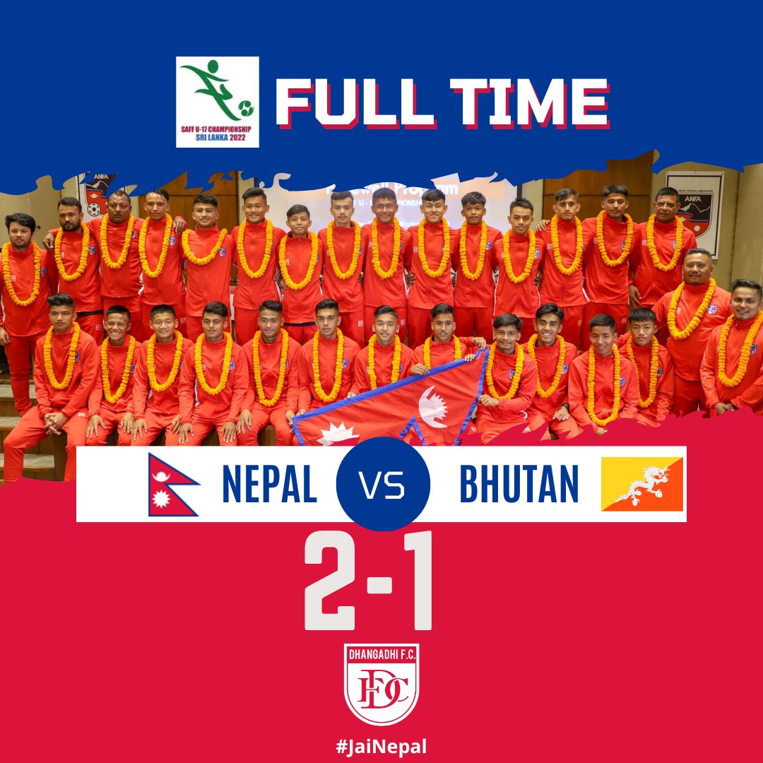 DhangadhiFC's tweet photo. 🚨FULL TIME 🚨
 🇳🇵 The Nepal U-17 team began their 2022 SAFF U-17 Championship campaign with a win over Bhutan!🙌
#NEPvsBHU #JaiNepal #SAFFU17 #saffyouth #SAFF #DhangadhiFC #GoDreamers #NepalSuperLeague #NSL2022 #AbaKhelchhaNepal #NepaliFootball #NepaleseFootball https://t.co/RpPxargThL