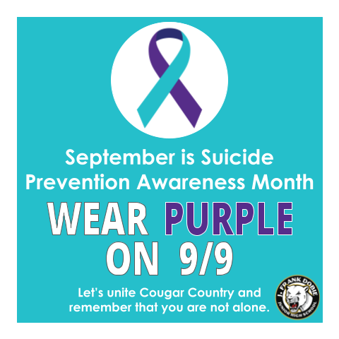 Wear your PURPLE this FRIDAY, SEPT 9 to show your support of suicide prevention and awareness! Let's show our Cougar Country family that no one is alone. #youmatter #mentalhealthmatters #suicideprevention #suicideawareness @DobieJunior