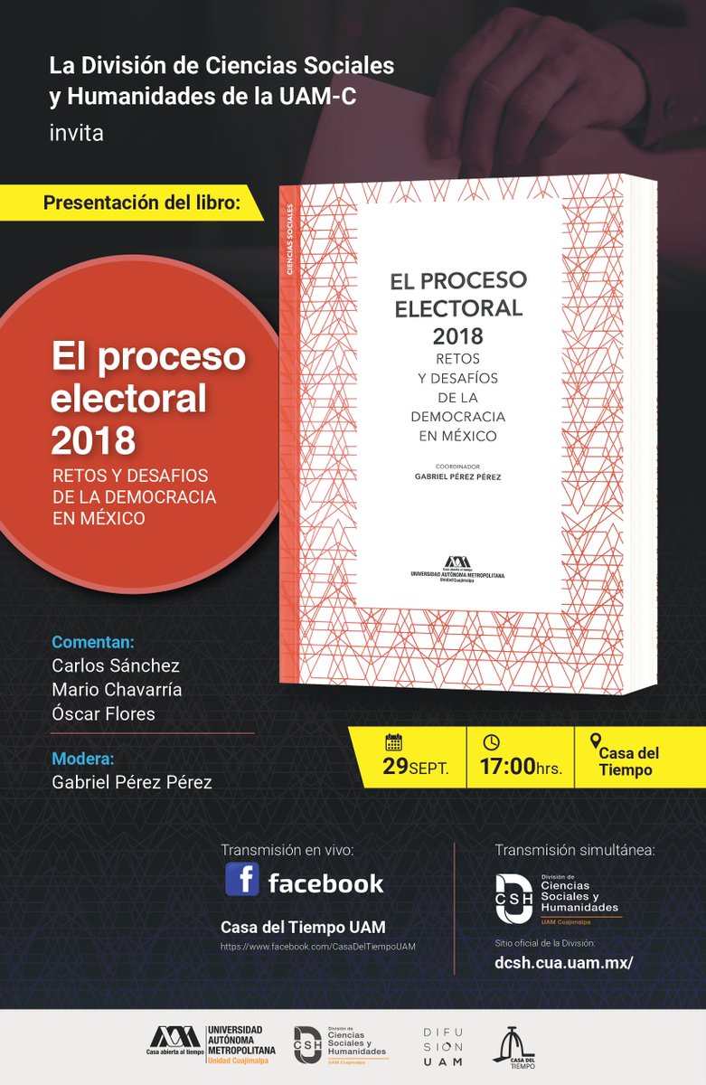 lauammx's tweet photo. Presentación del libro:
El proceso electoral 2018. Retos y desafíos de la democracia en México
Coordinador: Gabriel Pérez
.
🗓 SEPTIEMBRE 29
⌚ 17:00 HRS.
📍 Casa del Tiempo
📚 Publicación a la venta en: LibrosUAM 
.
#UAM #SoyUAM
#UAMCuajimalpa 
#ApartaLaFecha https://t.co/HQUR1fxfY8
