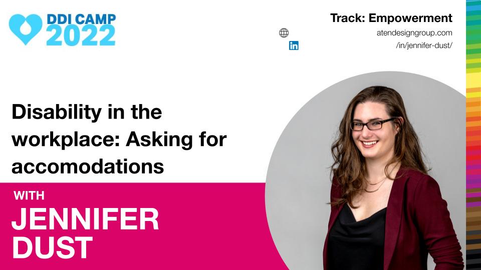 As a disabled person in the workplace it can be overwhelming sometimes to ask for even the smallest accommodation.
To know more, let's join Jennifer Dust for the session "Disability in the workplace: Asking for accommodations" in #DDICamp2022 coming in a week!