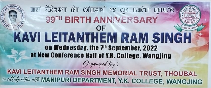 OBinoykumar's tweet photo. The 99th Birth Anniversary "Kavi Leitanthem Ram Singh" was celebrated today, Wednesday, September 07, 2022 at Y.K. College, Wangjing organized by Kavi Leitanthem Ram Singh Memorial Trust, Thoubal in collaboration with the Department of Manipuri, Y.K. College, Wangjing https://t.co/V2w7sE4Sgl