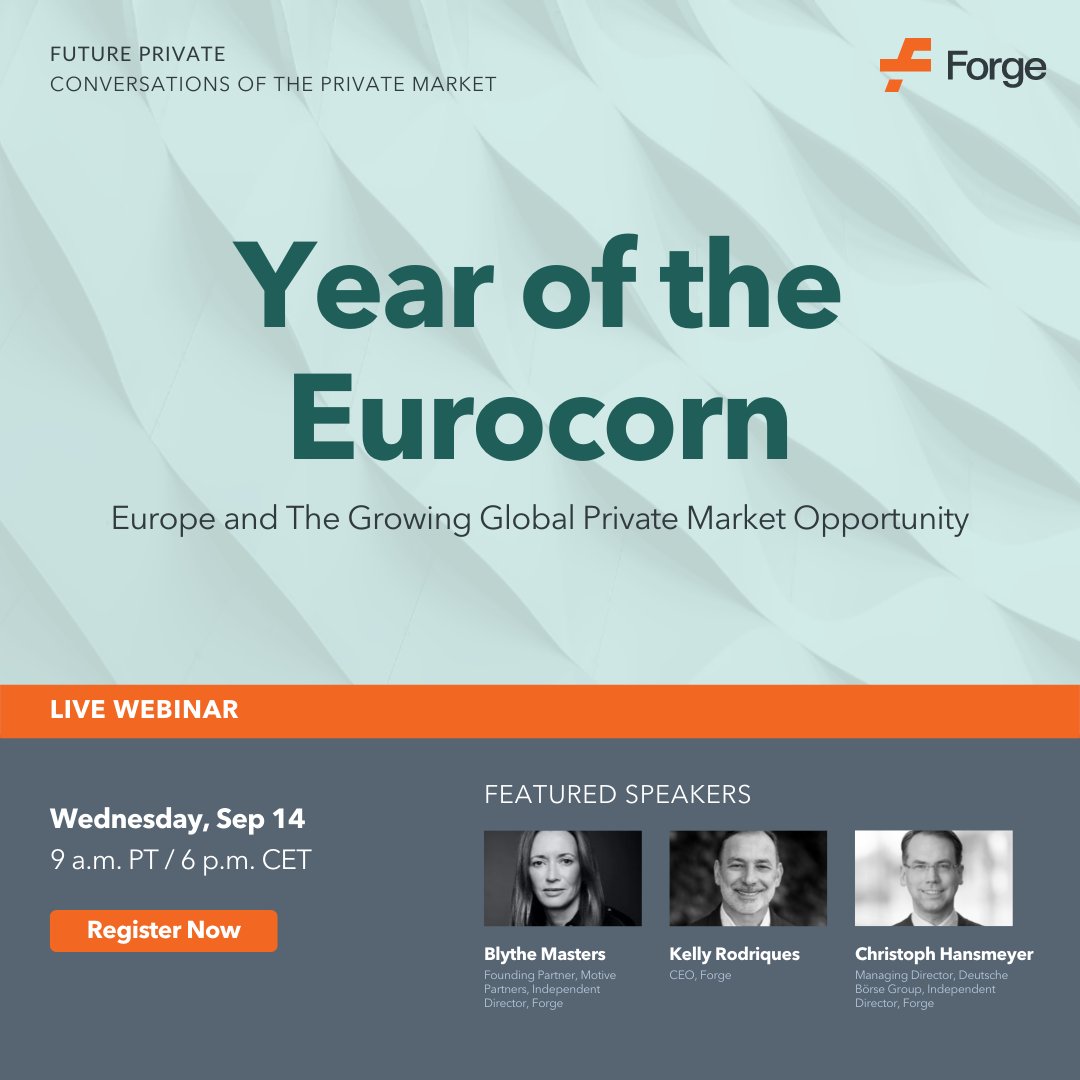 Forge_Global's tweet photo. Announcing our September webinar, “Year of the Eurocorn – Europe and The Growing Global Private Market Opportunity.” Register now to join the discussion on Sept 14. https://t.co/6OnvgWNgFx https://t.co/KGvPMfHF1F