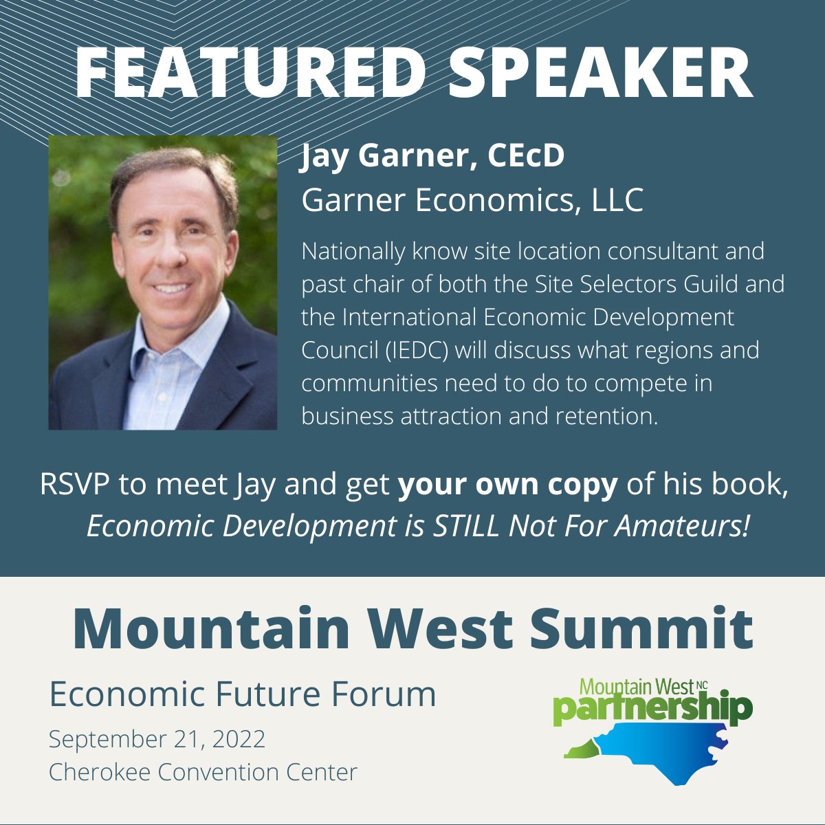 Register now for the Mountain West Summit: Economic Future Forum. Our featured speaker is Jay Garner, President of Garner Economics, LLC &amp; author of "Economic Development is STILL Not for Amateurs!" All attendees will get a copy of the book!  Register at: conta.cc/3wNXfrW