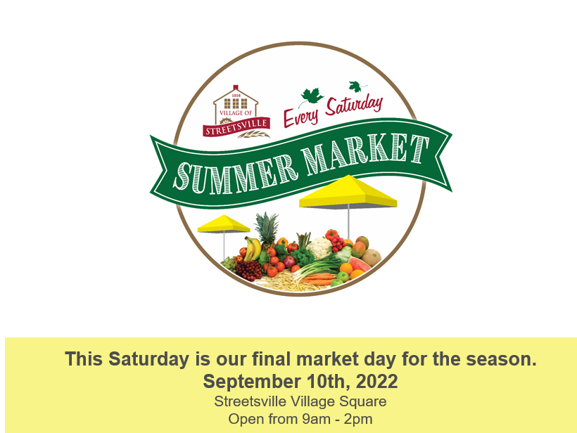 Final <a href="/StreetsvilleBIA/">Streetsville BIA</a> Market Day this coming Saturday, Sept. 10th.
