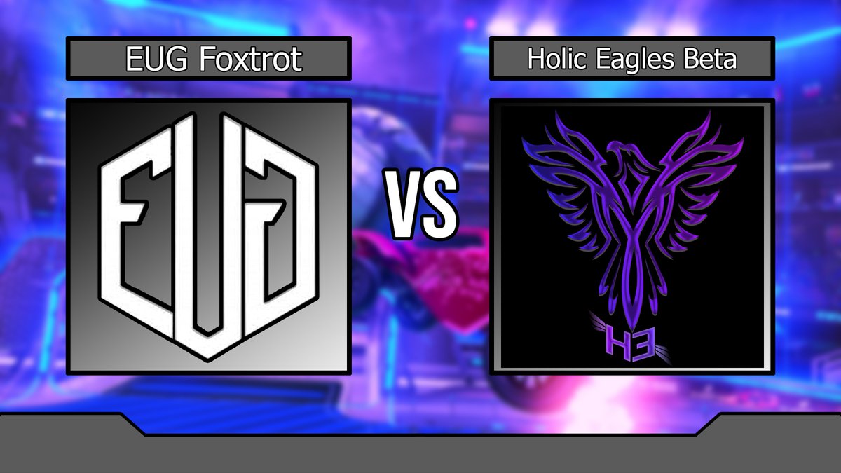 Tonight EUG Foxtrot take on <a href="/HolicEagles/">Holic Eagles</a> in @EUCCgg 

Come drop by the stream and support the boys:
twitch.tv/eugrl

#RocketLeague #RLCS #BeUnified #Competition