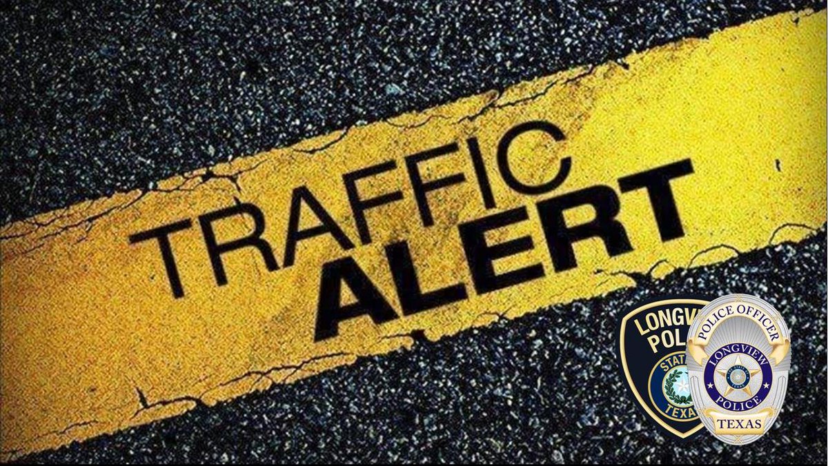 Longview Police on Twitter "Traffic Alert Longview Police Officers