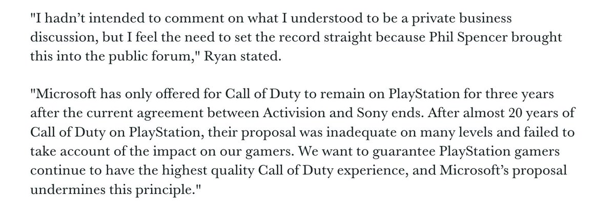 PlayStation's Jim Ryan: Microsoft has offered Call of Duty to PS for 3 years beyond current agreement.

MSFT Brad Smith: "We are committed to making the same game available on the same day on both Xbox and PlayStation. We want people to have more access to games, not less."