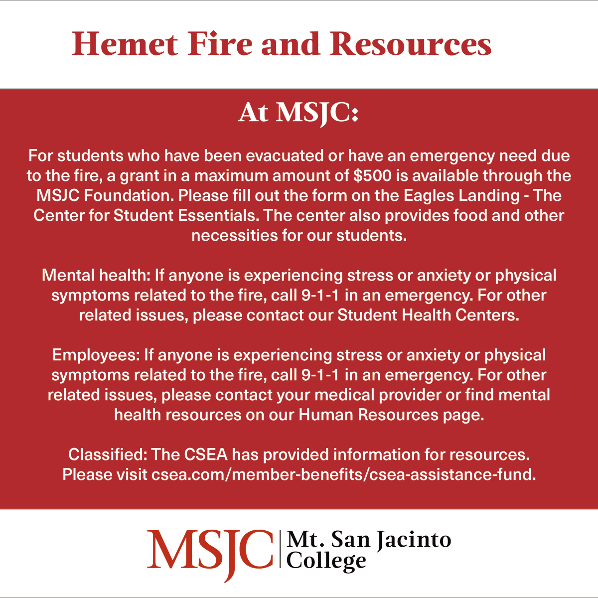 Dear MSJC Community,

We understand the fire in Hemet is affecting our students and employees in many ways. We wanted to get a message out to you quickly with a list of resources available at Mt. San Jacinto College and in the community.  Visit linktr.ee/msjcedu for links.