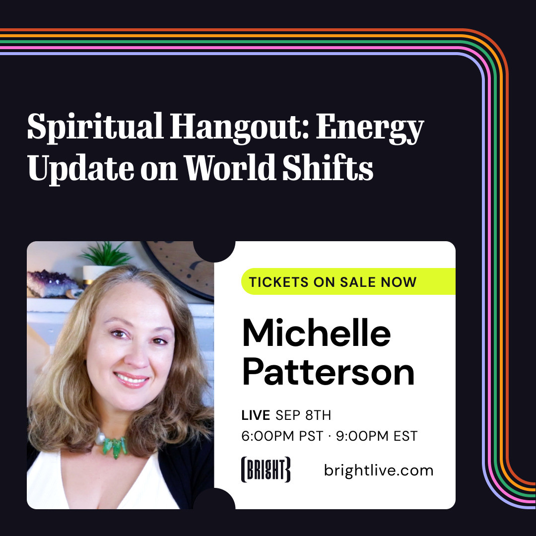 Join me live tomorrow, September 8, 9:00pm EST/ 6:00pm PST, as we discuss messages archangels have about current events in the world. Seating is limited, so secure your ticket here:  brt.live/3cuAUZs 
<a href="/BrightLive/">Bright</a>