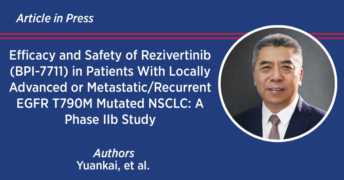 JTOonline's tweet photo. Rezivertinib (BPI-7711), a newly developed third-generation #EGFR TKI, is effective and safely manageable for the treatment of EGFR T790M mutated NSCLC. https://t.co/4tTgSHvSQy #lcsm https://t.co/O26qaeK321