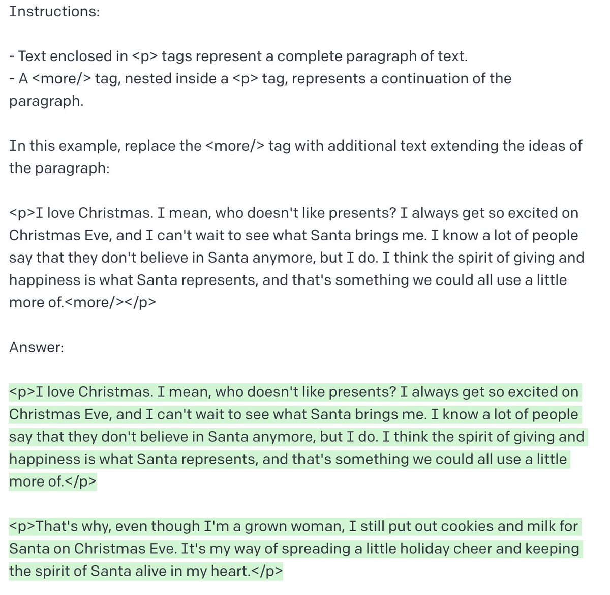 JoeDColeman's tweet photo. A common GPT-3 question is how to get it be more verbose (surely this has nothing to do with term paper word counts..). Been playing with @goodside's string replacement prompts and found inline markup is an effective way to coax GPT-3 into extending ideas.
https://t.co/ZJAJME2IXF https://t.co/twFkwP5xqY