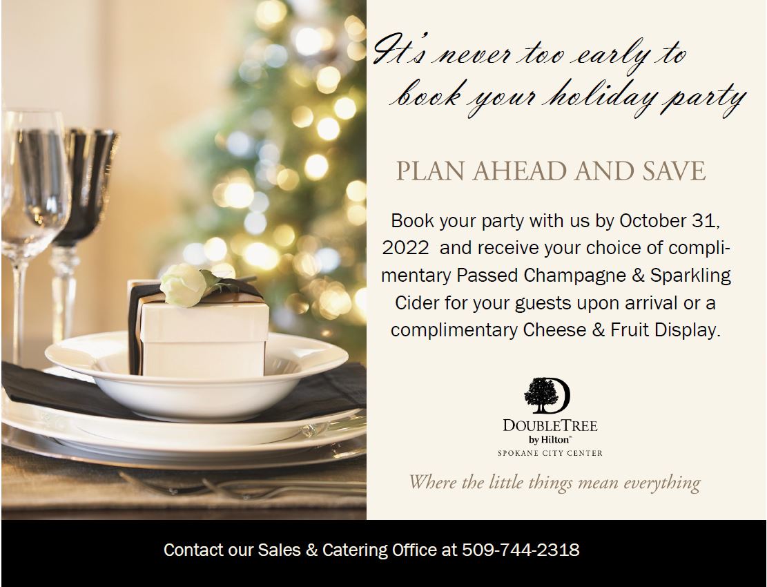It's not too early to plan your 2022 Holiday Party.  Book your party with us by October 31, 2022 to receive either a complimentary beverage upon arrival or complimentary Cheese &amp; Fruit Display. Give our Sales Office a call for information 509-744-2328.  #Hiltonholidays