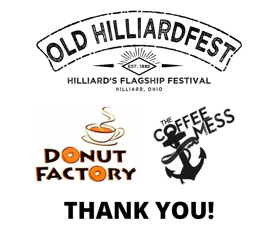 A big thank you to our Partners, the Lil Donut Factory and The Coffee Mess, for their years of supporting Old Hilliardfest... PS: They met at Old hilliardfest!!!