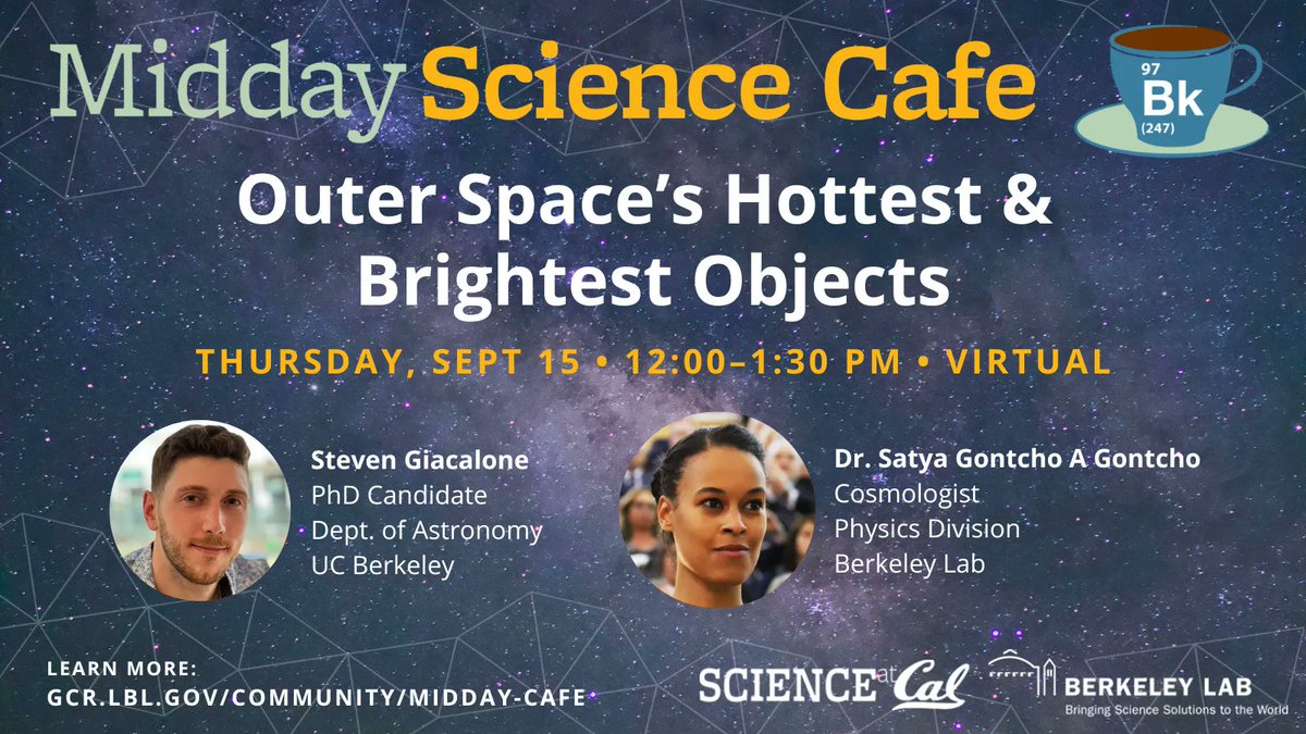 lawrencehallsci's tweet photo. At this month’s Midday Science Cafe with @scienceatcal we’ll take a star-studded intergalactic journey to see some of the universe’s hottest and brightest objects. Join us on 9/15, it's free + online: https://t.co/ZERdPOQCIL https://t.co/SqPo8EIJk7
