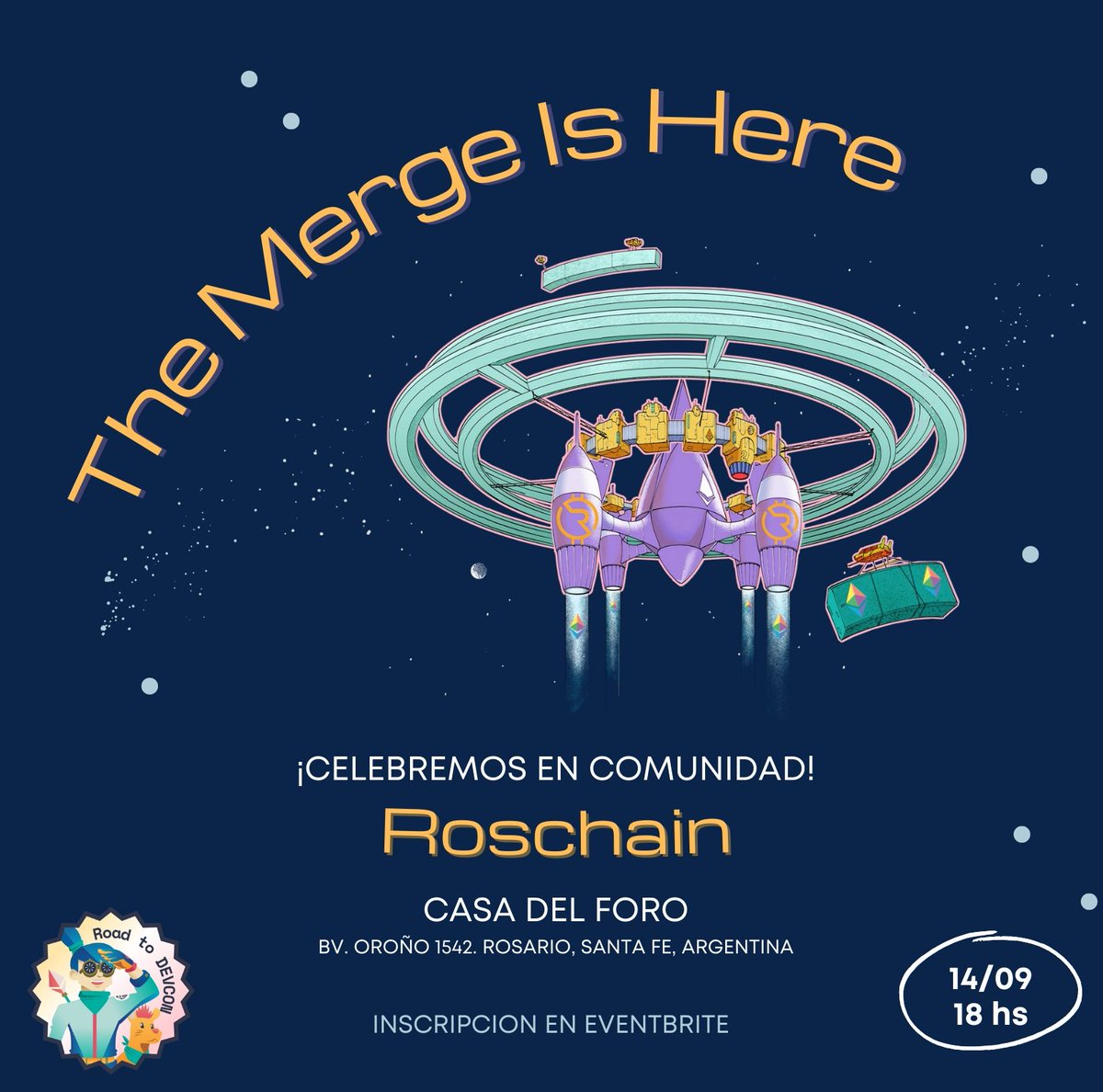 Amigos! 
Los invitamos a celebrar el merge en comunidad ❤️👥

🗓️ Miércoles 14 de septiembre
🕕  18:30 horas 
📍Oroño 1542, Rosario

Powered by 💪 <a href="/EFDevcon/">Devcon 8 | Mumbai, India 🇮🇳</a> &amp; <a href="/EF_ESP/">EF Ecosystem Support Program</a>
#RoadtoDevcon 

Inscripción gratuita 👇
eventbrite.com.ar/e/the-merge-is…