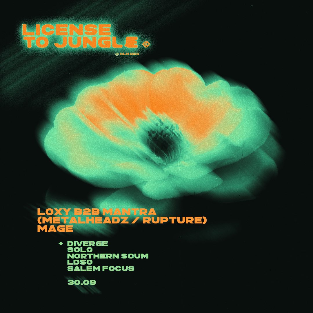 Licensetojungle's tweet image. 30th September
@ @OldRedBus 

@Loxycylon b2b @mantra_dj 
mage

Support from:
@tomdiverge 
@Redpine_Solo 
Northern Scum
@LD50 
Salem Focus

Tickets:
ra.co/events/1582352