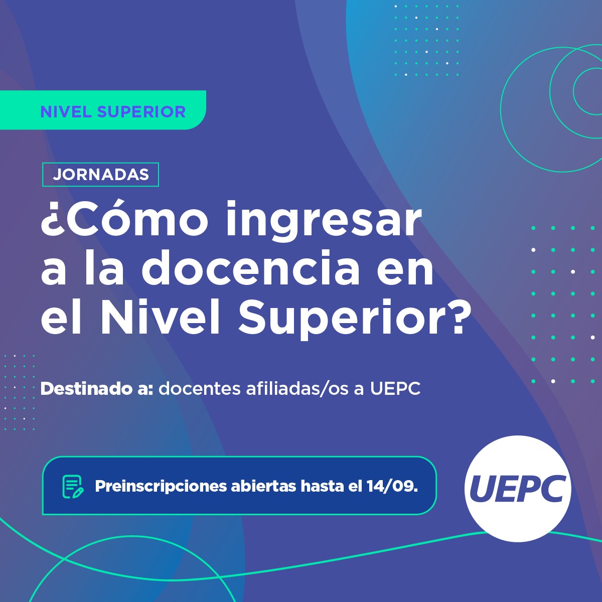 ConectateUEPC's tweet photo. 𝗡𝘂𝗲𝘃𝗮𝘀 𝗷𝗼𝗿𝗻𝗮𝗱𝗮𝘀
¿Cómo ingresar a la docencia en el Nivel Superior?

Destinadas a: docentes afiliadas/os de todos los niveles y modalidades

💻 3 encuentros sincrónicos vía Meet 

📝Pre-inscripciones hasta el 14 de septiembre vía https://t.co/Rrw8sdTMEe https://t.co/enFuThTuVP