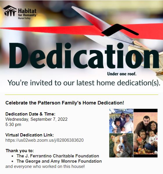 Don't forget to join us virtually via zoom at 5:30 pm tonight for the Patterson Family's Home Dedication!

Dedication Date &amp; Time:
Wednesday, September 7, 2022
5:30 pm

Virtual Dedication Link:
us02web.zoom.us/j/82806383620