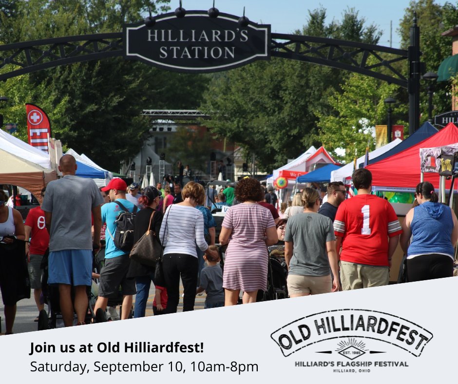 The annual Old Hilliardfest Art &amp; Street Fair will take to the streets again for the 38th year, THIS SATURDAY (September 10)!!! The event will take place in Downtown (Old) Hilliard, on Main Street, from 10am through 8pm. Live music, great food, family activities, and more!