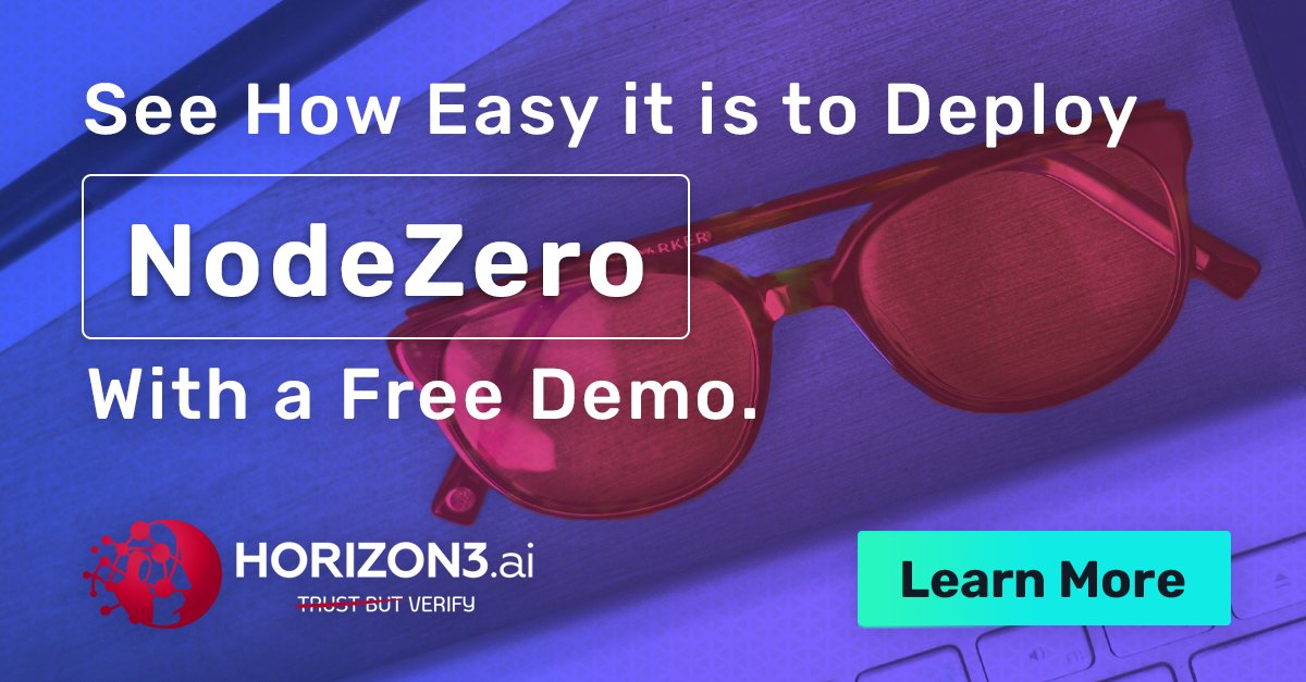 Horizon3ai's tweet image. Horizon3ai’s mission is to help you find and fix #attackvectors before attackers can exploit them. NodeZero, our #autonomouspentesting solution, enables organizations to continuously assess the #security posture of their enterprise. Come get a #demo! go.horizon3.ai/demo