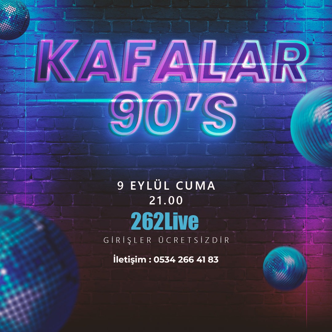 Kafalar 90's ile geçmişe yolculuk yapmak isterseniz 9 Eylül Cuma akşamı 262live sahnesine bekleriz 🥰