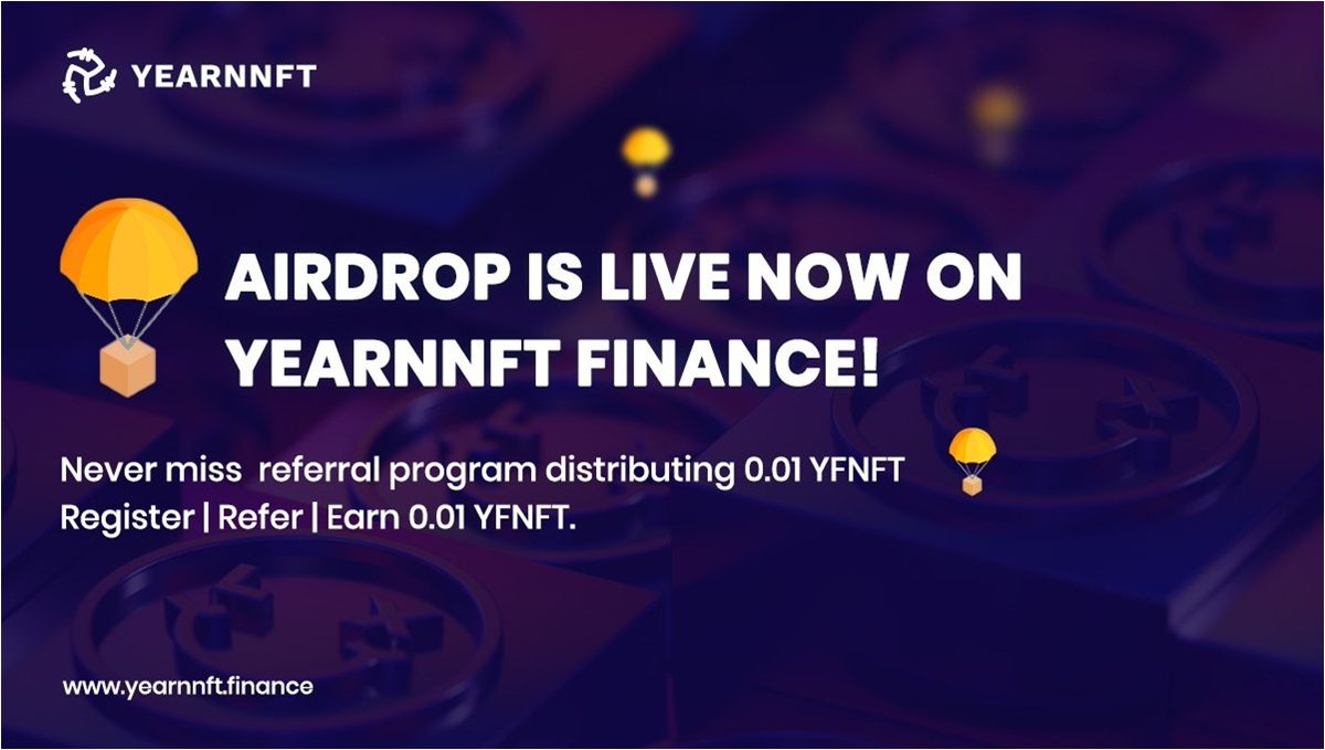 🚀 Airdrop:  YearnNFT🚀

💰 Reward: 100 #YFNFT Points
🤩 Referral: 100 #YFNFT Points
🔥 Distribution: After Presale

🌐 Website: yearnnft.finance
➡️Join Airdrop : yearnnft.finance/Bountyprogram

#Airdrop