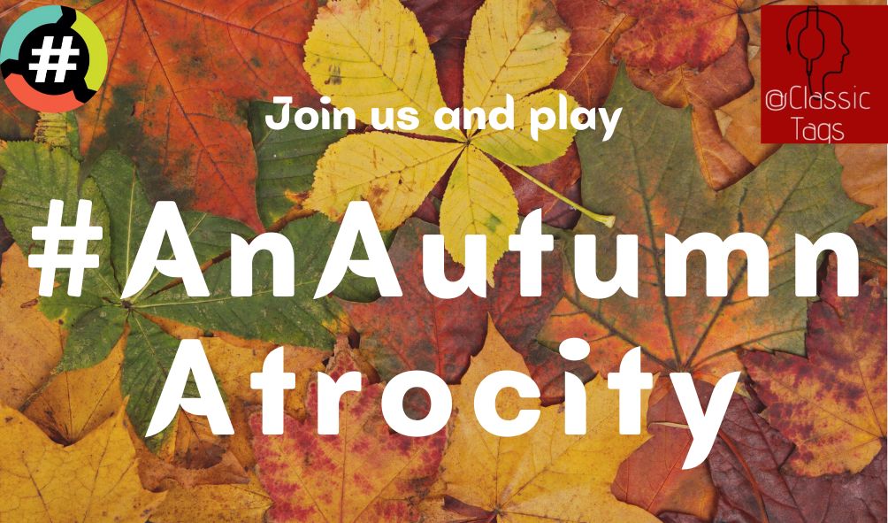 ClassicTags's tweet photo. Let's Play 👇
#AnAutumnAtrocity
w/ @Classic_George @RoyalCityRauco1 @RiepTide1999 @RtotheTtotheC & @crazygal1892
Part of The @HashtagRoundup
#HashtagGames #ClassicTags
Powered By @TheHashtagGame https://t.co/els9y4ea5f