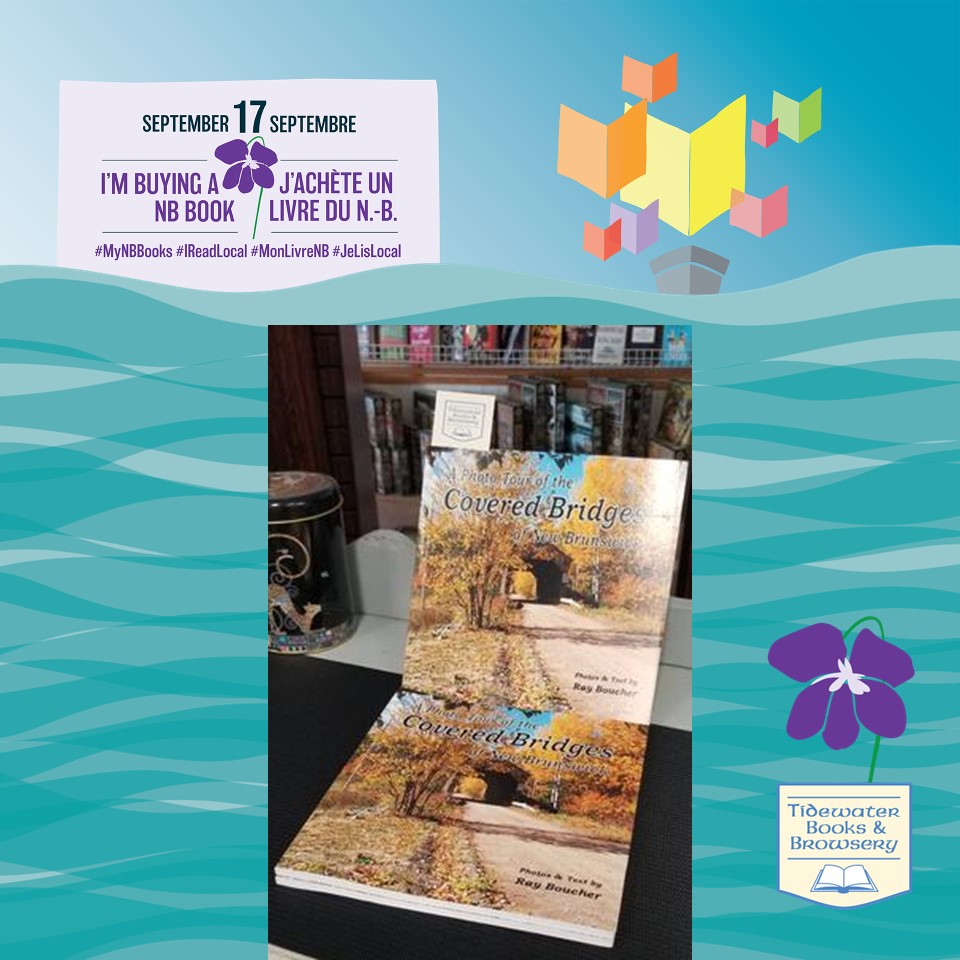 Tidewater_Books's tweet photo. Sept 17th is I'm Buying A NB Book Day, and we are going to spend the next 2 weeks celebrating! #MyNBBooks #IReadLocal 💕🇨🇦📚

Today's Featured #NBLit in-store is 'A Photo Tour of the Covered Bridges of New Brunswick' by Ray Boucher https://t.co/WtFcBxaVCB #ShopSmall #BuyLocal https://t.co/0SOEe2O7QT