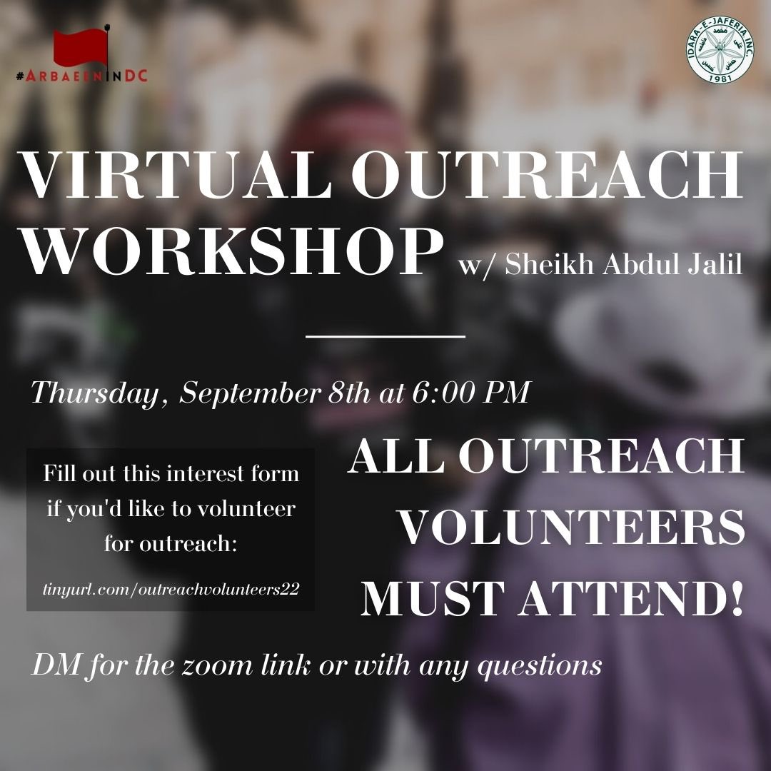 ArbaeenInDC's tweet photo. Are you interested in spreading the message of Imam Hussain by speaking to the public at the upcoming Arba’een procession? If so, check out the interest form to see if YOU’RE eligible to participate &amp; try to attend our 1st outreach workshop TOMORROW at 6 PM! DM us for the link! https://t.co/tkjt8XLhBM