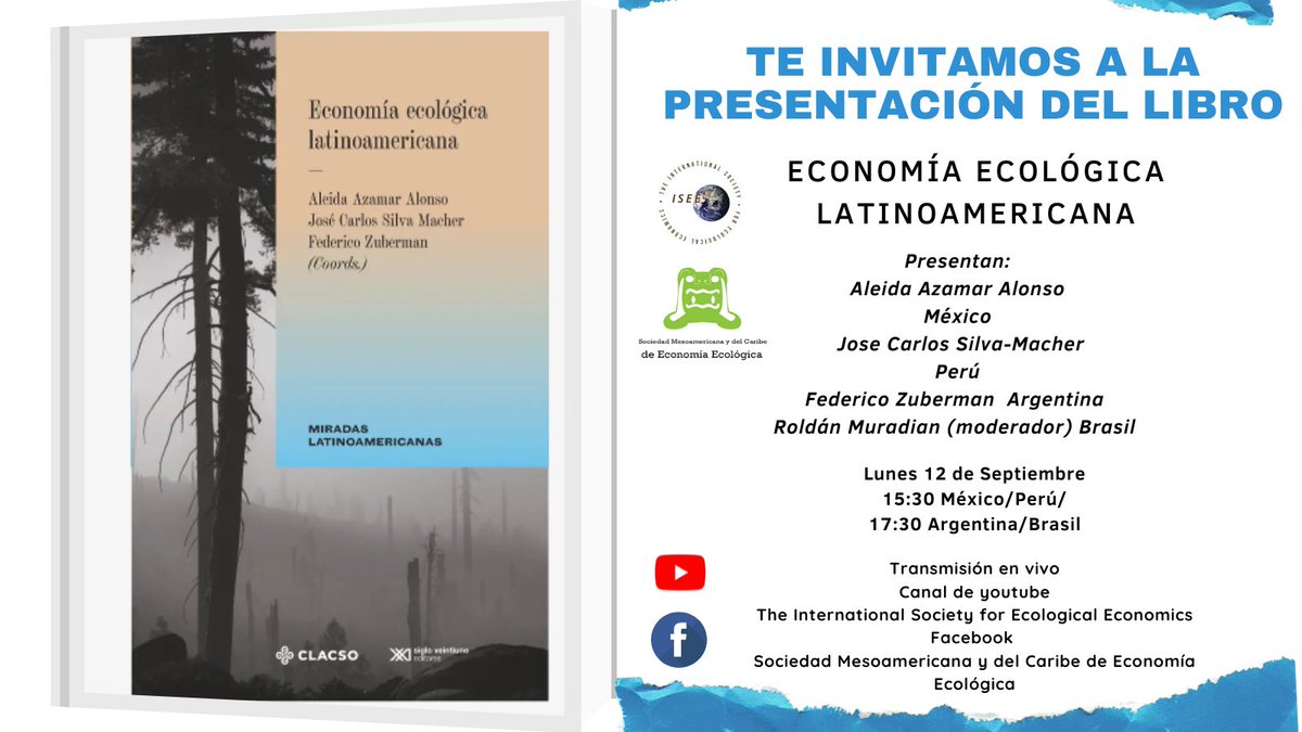 msociedades's tweet photo. 📢Les invitamos a la presentación del libro Economía Ecológica Latinoamericana, que se llevará a cabo en modalidad virtual, el día lunes 12 de septiembre de 2022 a las 15:30 horas. https://t.co/ThkcsxM5rj