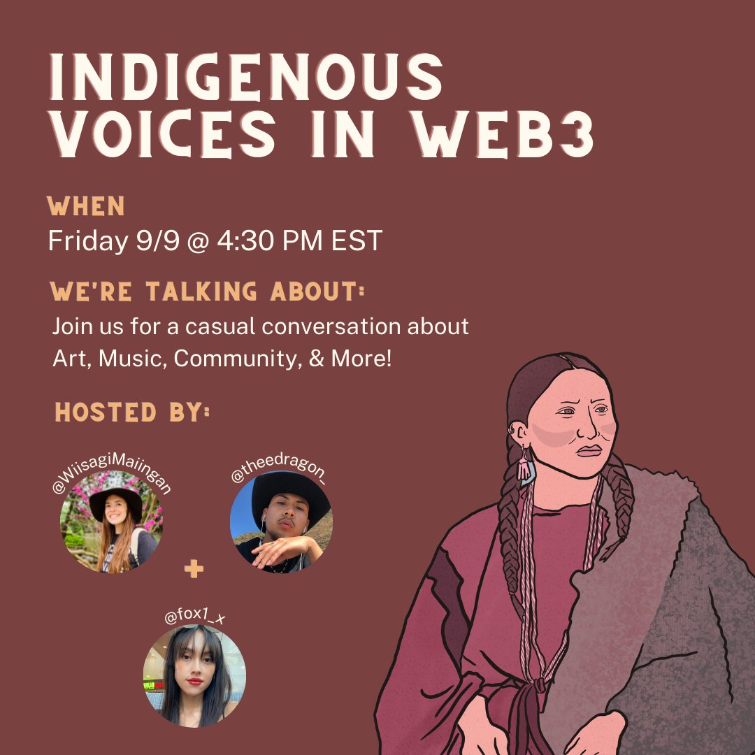 Indigenous Voices in Web3 is back this Friday at ✨4:30 PM EST✨ (<-- Note the adjusted time!)

Join @theedragon_ <a href="/fox1_x/">RunningFox</a> and <a href="/WiisagiMaiingan/">Wiisagi-ma’ iingan (A)</a> as we chat about Art, Community, and More! 

x.com/i/spaces/1yNxa…