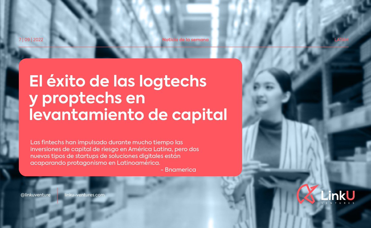Aunque las Fintech siguen siendo la principal vertical tecnológica en LATAM, las logtechs y proptechs han tenido un crecimiento importante, en gran parte impulsadas por los buenos resultados de inversión en países como México y Colombia.

cutt.ly/iCQtX3u