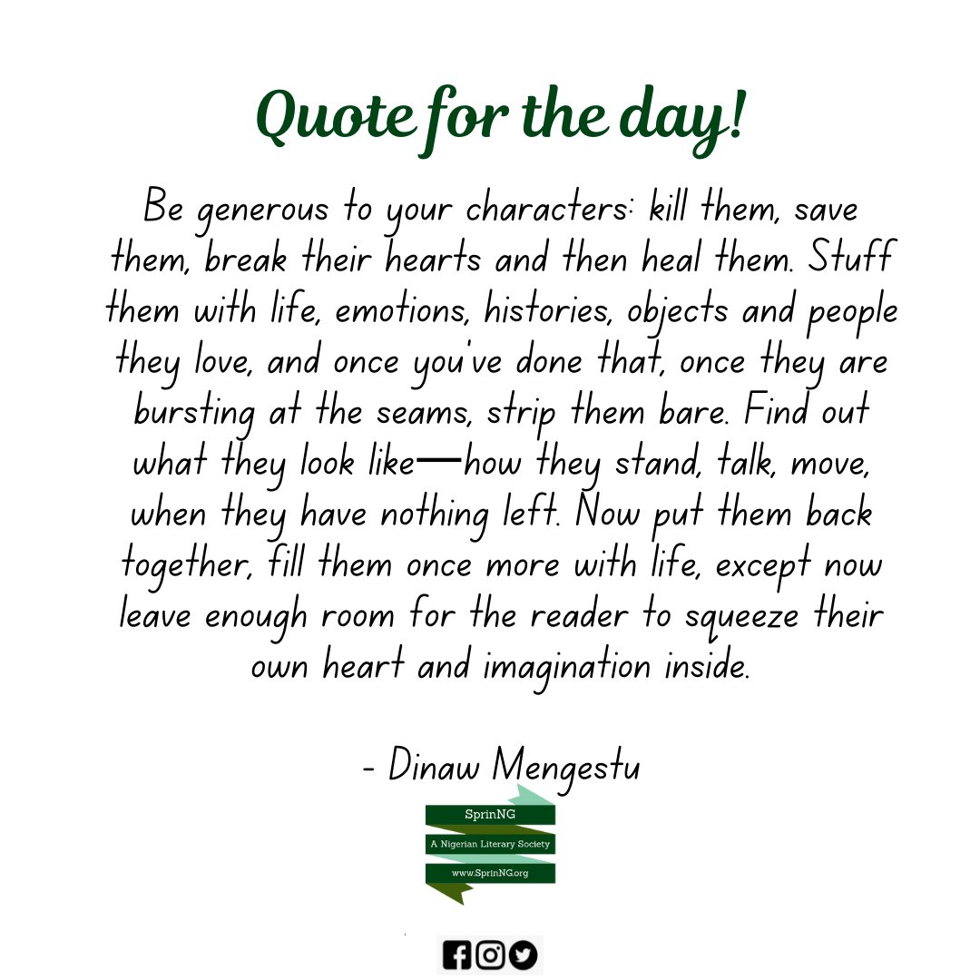 Enjoy some writing and characterization tip from the award-winning writer and novelist, Dinaw Mengestu.

#quotefortheday #writing #sprinng