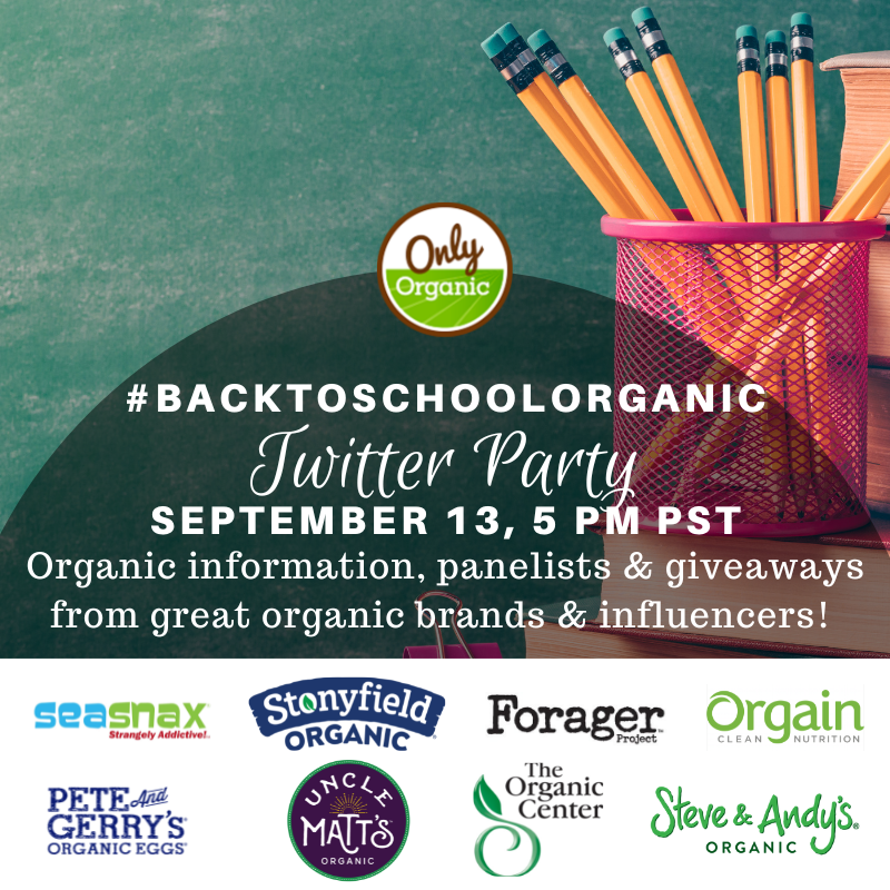 Organic Voices (@onlyorganic) on Twitter photo Join us for our annual #BackToSchoolOrganic Twitter party on 9/13 from 5-6 pm PST.
Get info, prizes, & hear from great panelists! @unclematts @stonyfield @foragrerproject
<a href="/AmysKitchen/">Amy's Kitchen</a> @organiccenter @PeteandGerrys @drinkorganic <a href="/steveandandys/">Steve & Andy's Organic Cookies</a> Join us for our annual #BackToSchoolOrganic Twitter party on 9/13 from 5-6 pm PST.
Get info, prizes, & hear from great panelists! @unclematts @stonyfield @foragrerproject
<a href="/AmysKitchen/">Amy's Kitchen</a> @organiccenter @PeteandGerrys @drinkorganic <a href="/steveandandys/">Steve & Andy's Organic Cookies</a>