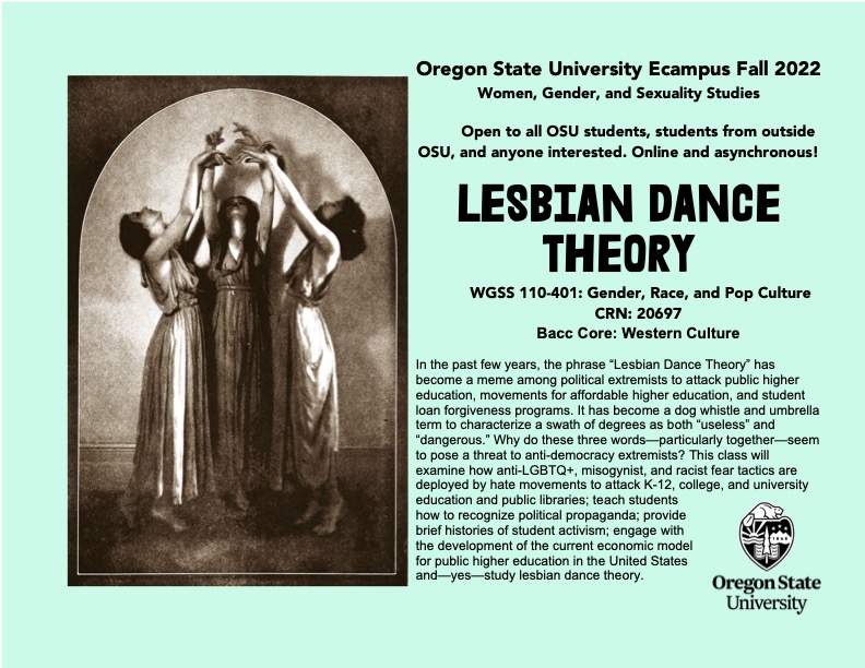 #LesbianDanceTheory! WGSS 110-401. Oregon State University Ecampus, Fall 2022. Gender, Race, and Pop Culture. #WGSSLove #QSLove #SLCSOregonState