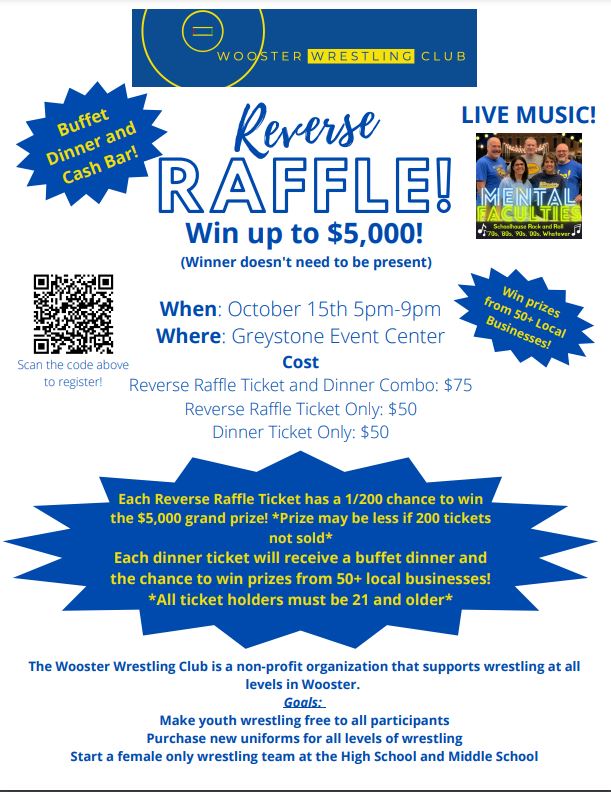 WoosterWrC's tweet image. The Wooster Wrestling Club is hosting a reverse raffle Oct 15th! There will be tons of great prizes along with the grand prize reverse raffle of up to $5,000! If you are interested, you can buy tickets at this link: zeffy.com/en-US/ticketin…