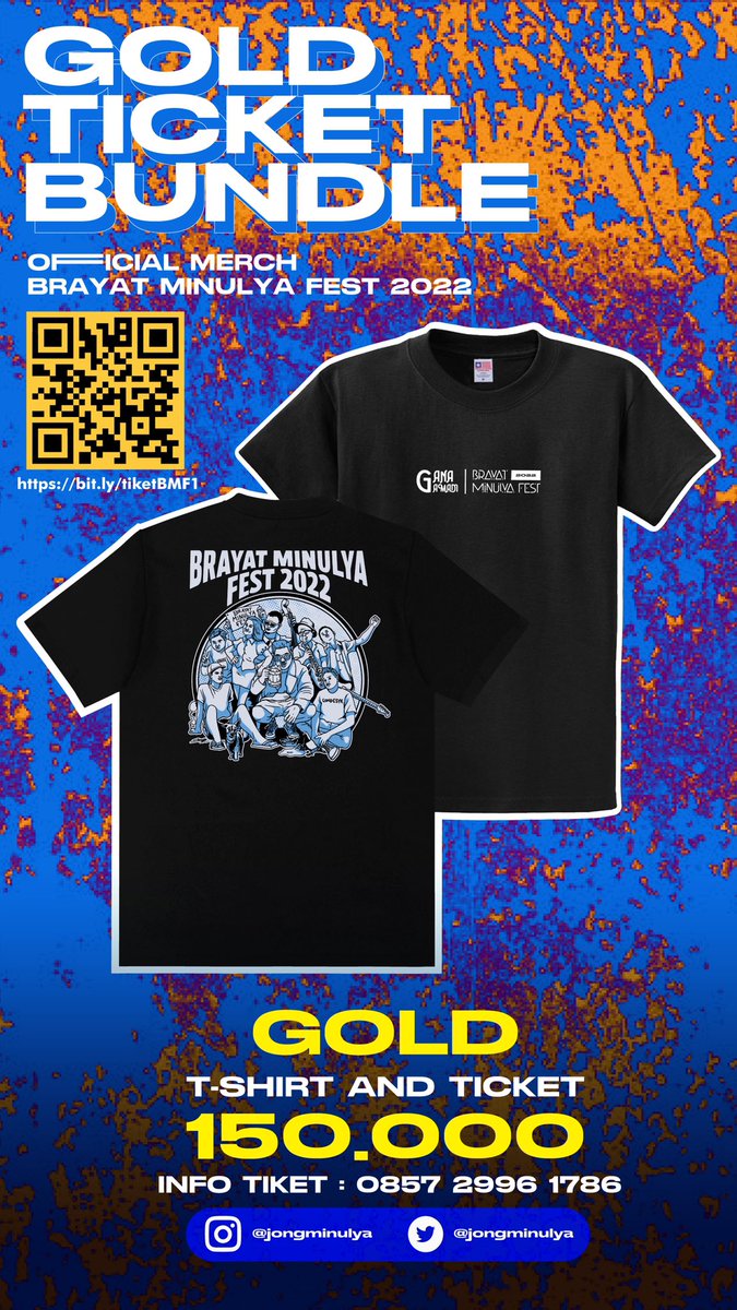 jongminulya's tweet photo. [ GOLD TICKET BUNDLE ]

Halo kawula muda! 
Hari ini adalah harinya❗️
Official Merch Brayat Minulya Festival + Tiket sudah siap dipesan,
Sekarang anda bisa mendapatkan T-shirt terbatas dan tiket kami hanya seharga Rp. 150.000 Klik link di bio kami untuk order https://t.co/f8aGRCSWFo