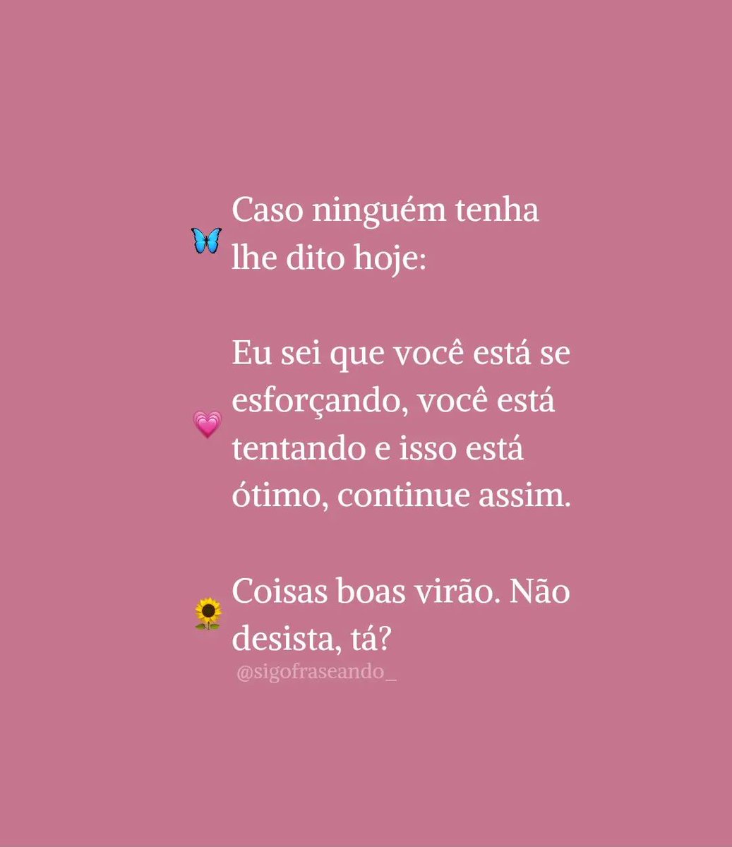 poraitextos's tweet photo. Caso ninguém tenha lhe dito hoje.🤍
.
. 
. 
Siga nosso insta @poraitextos
Siga nosso face Textos Por Ai 
Siga - Curta - Compartilha 💥
. 
. 
.
. 
. 
. 
. 
. 
. 
#frases #reflexao #pensamentos #Deusnocomando #Deus  #frasescurtas https://t.co/5OWEi6nuls