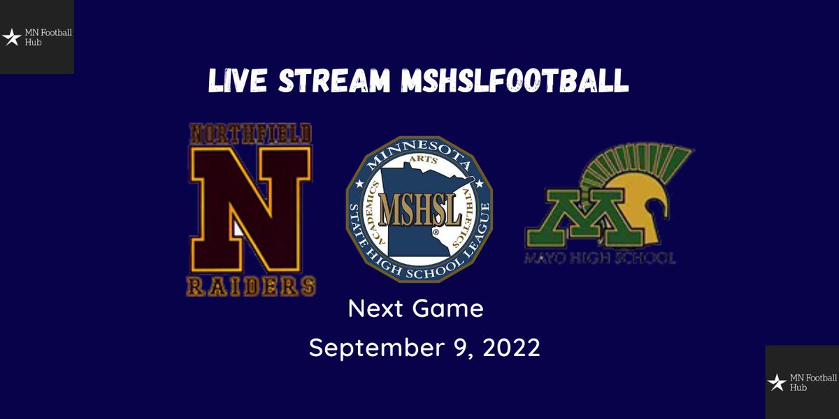 Northfield AT Rochester Mayo
WATCH : bit.ly/MSHSLFootball
Rochester Mayo High School
7:00 PM Friday, September 9
<a href="/MayoHSFootball/">Mayo Football</a> 
<a href="/MayoVball/">Mayo VB</a> 
<a href="/MayoSpartyhoops/">Mayo Boys Basketball</a>
<a href="/0beluss/">Kaidence◡̈</a> 
<a href="/fb_mayo/">Mayo Spartan FB Recruits</a>
<a href="/RaiderFootball6/">Raider Football</a> 
<a href="/NFLDSchools/">Northfield Public Schools</a> 
<a href="/JamesDWellbrock/">Jim Wellbrock</a>
<a href="/raiderVB1/">Northfield Volleyball</a>
<a href="/NHSbaseballMN/">Northfield Raiders Baseball</a>
<a href="/ryetookay/">Ryan Driscoll</a>
<a href="/KoepJason/">Jason Koep</a>