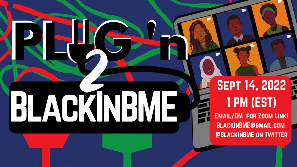 BlackInBME's tweet image. Join @BlackInBME on Zoom on 9/14 at 1pm (EST) to plug-in🔌 to the community! It will be a great opportunity to connect and chat. We look forward to seeing you!

DM @BlackInBME or email blackinbme(at)gmail(dot)com for the Zoom link.

Share w/ colleagues and trainees &amp;amp; RT!