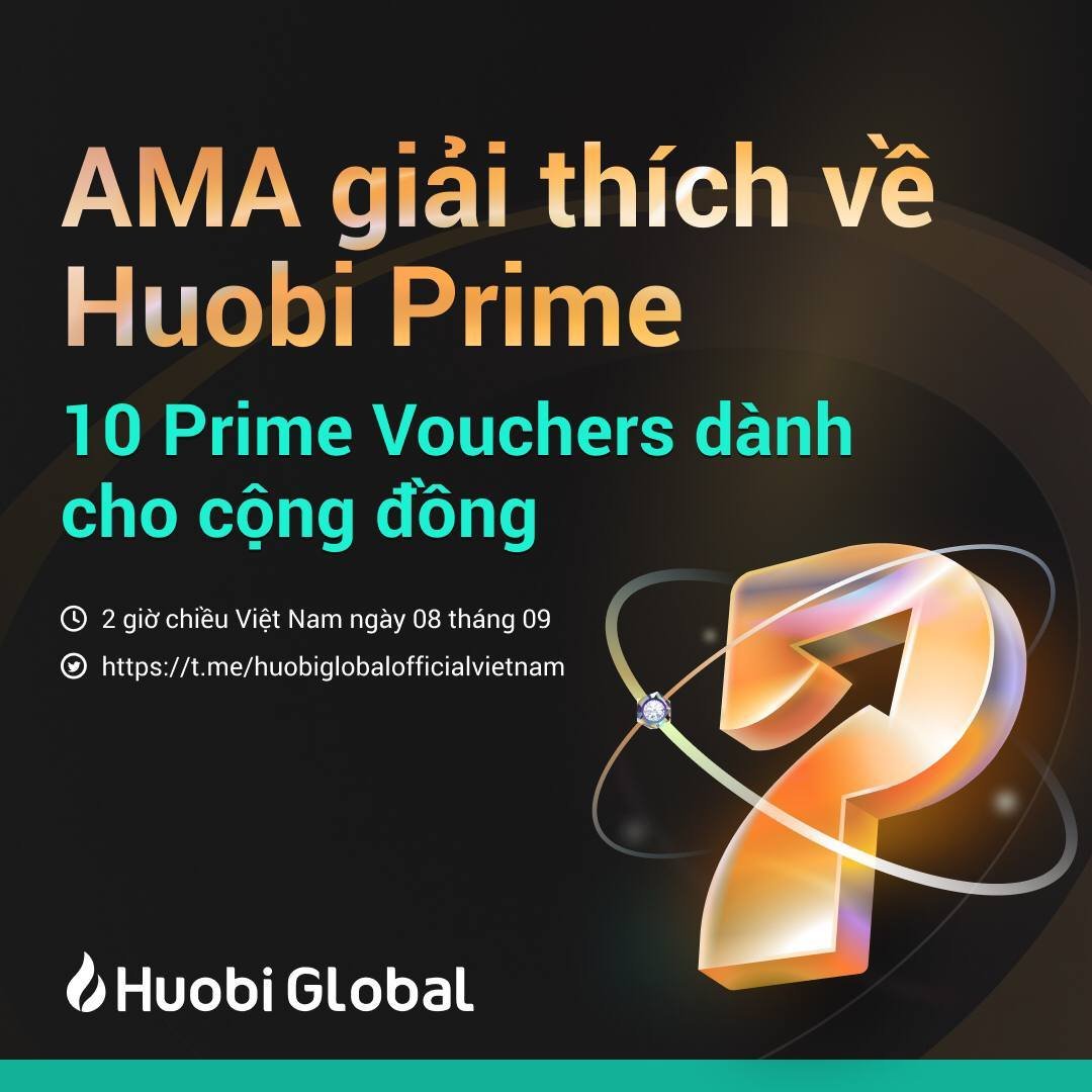 🔥 AMA giải thích về Huobi Prime
🎁10 Huobi Prime 6 Voucher dành cho cộng đồng
⏰2 giờ chiều Việt Nam, 08 tháng 09.

👉 Tham gia ngay: t.me/huobiglobaloff…💥