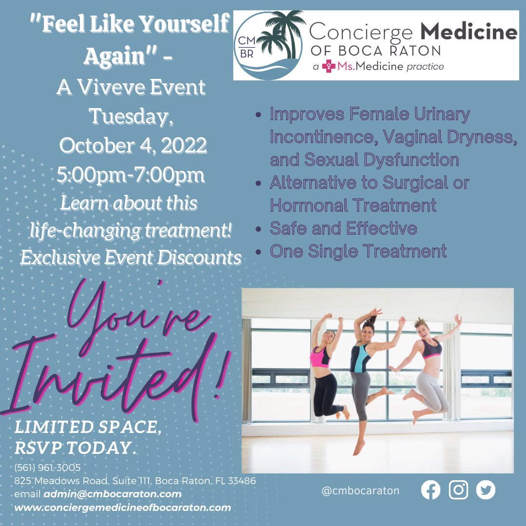 cmbocaraton's tweet photo. ✴️You’re Invited!✴️

🌴 Concierge Medicine of Boca Raton is hosting “Feel Like Yourself Again - A Viveve Event”

🚺 Open to ALL females (both members and nonmembers) #viveve #womenshealth #incontinence #urinaryincontinence #bladderleakage #vaginaldryness #vaginalrevitalization https://t.co/ScIS2CKVge