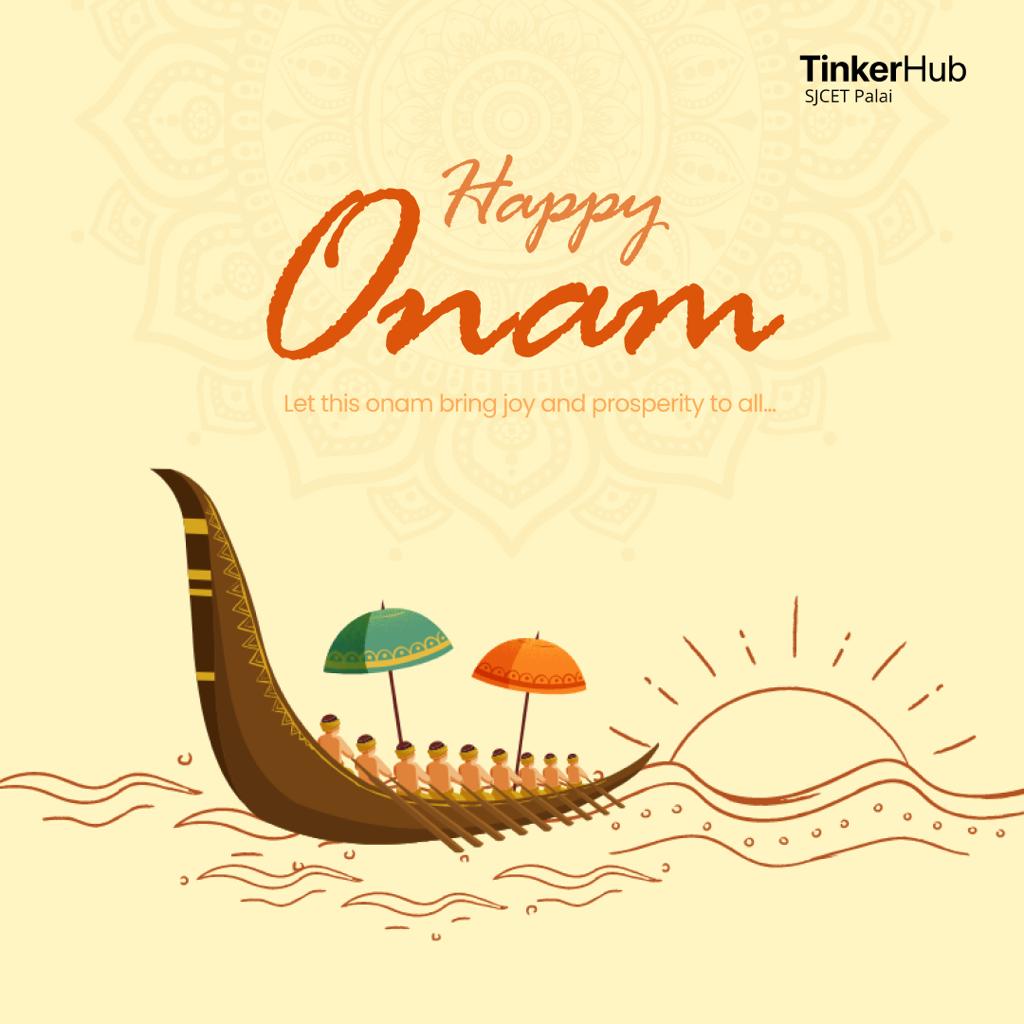 tinkerhubsjcet's tweet image. King Mahabali&apos;s 🫅🏼 glorious past is a reminder that we can create the same in the future with our efforts. Let us not forget to strive more in life. ✨
     On this auspicious occasion,TinkerHub SJCET wishes you a happy and prosperous Onam to one and all.
🌸🌼 Happy Onam🌼🌸