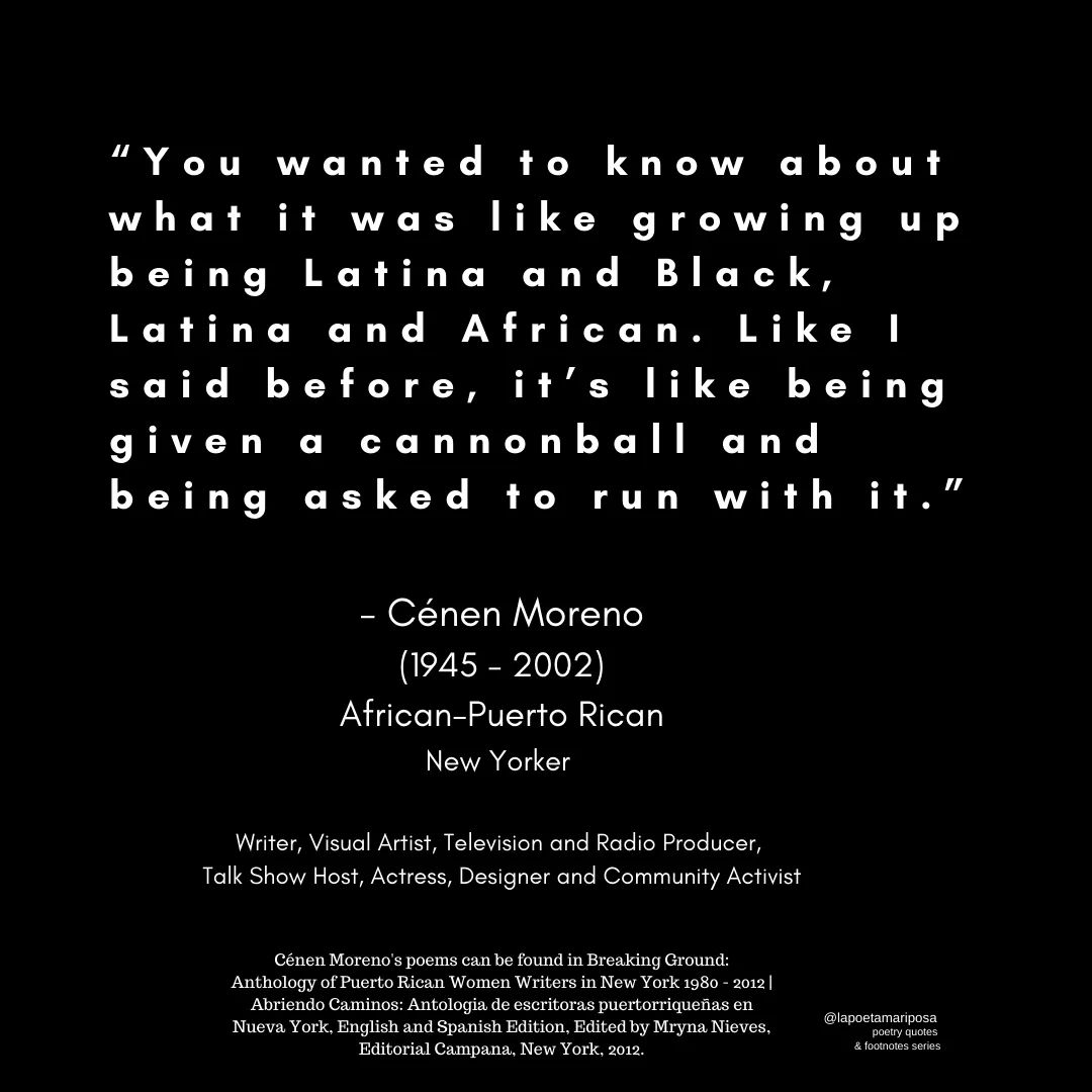 LaPoetaMariposa's tweet photo. Centering Cénen #quotes
#cénenmoreno #writer #poet #africanpuertorican #newyorker  #blackliterature #cuentos #kitchentablepress #blackarts #CCNY  #CUNY #Alumnae https://t.co/sUU4Qfd10I