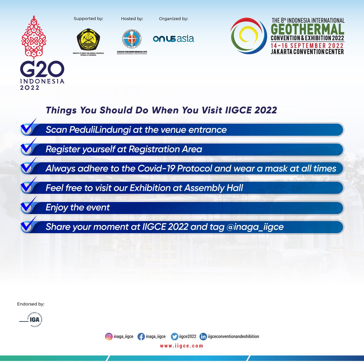 Now you know what to do at The 8th Indonesia International Geothermal Convention &amp; Exhibition 2022!😍

Don't forget to capture your moment and see you there!☺️✨

#IIGCE2022