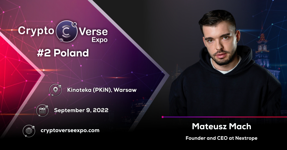 We’re delighted to announce our speaker Mateusz Mach! 

FinTech investor and entrepreneur, founder and CEO of Nextrope - a leading provider of blockchain products in Europe. Finalist of the Forbes Europe 30 Under 30 ranking. Author of the book Świat Kryptomilionerów.