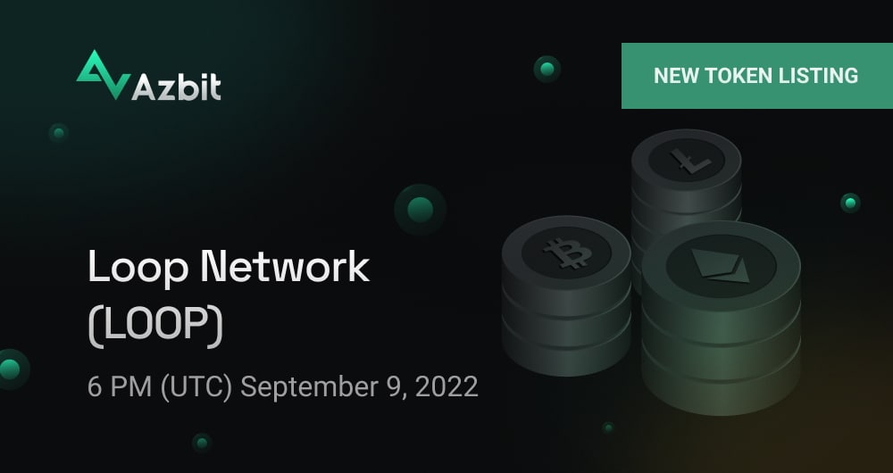 LoopNetwork3's tweet photo. We are glad to announce that Azbit will add support for Loop Network (LOOP)!

Deposits, trading and withdrawals will open at 6 PM (UTC) September 9, 2022.
Trading pair: LOOP/USDT.

https://t.co/ATCjryqSWU https://t.co/Ixoj2LzwWR