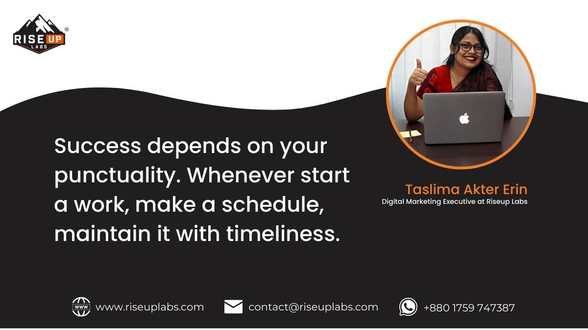 RiseupLabs's tweet photo. "Success depends on your punctuality. Whenever start a work, make a schedule, maintain it with timeliness."
-- Taslima Akter Erin
Digital Marketing Executive at Riseup Labs
Meet the core team â
https://t.co/9wexVMPr51
#riseuplabs #teamriseup #work #motivation #inspiration https://t.co/iqIdfmNl7Q